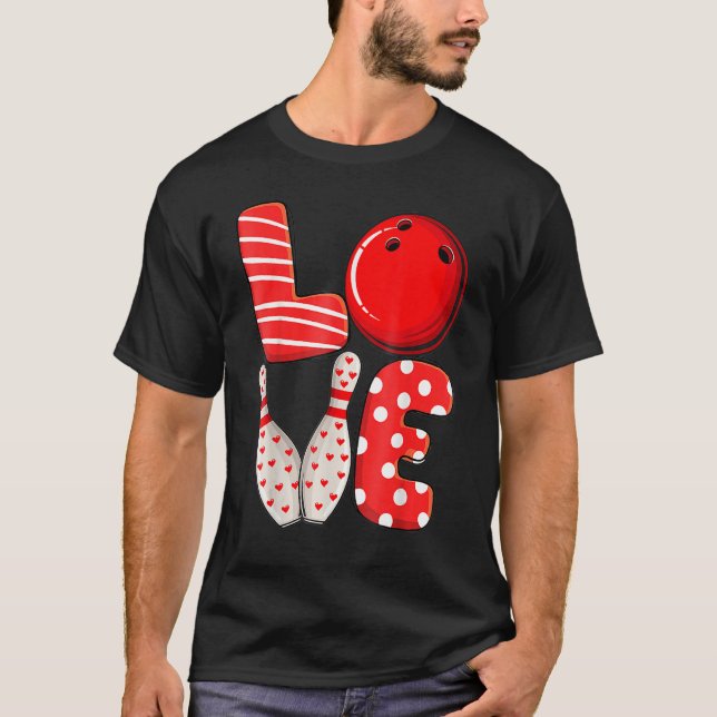 T-shirt Funny Love Bowling Ball & Pins Group Matching Vale (Devant)