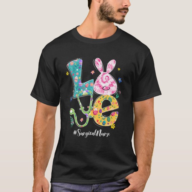 T-shirt Funny LOVE Bunny Surgical Nurse Easter Day Stethos (Devant)