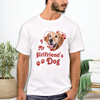 Funny Love My Girlfriend's Dog Custom Heart Photo 
