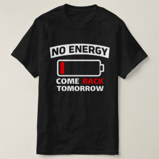 T-shirt Funny Low Battery No Energy  Introvert Graphic 