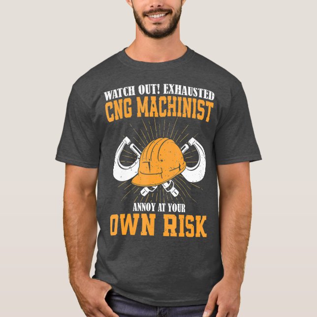 T-shirt Funny Machinist CNC Opérateur Machine Cadeau (Devant)