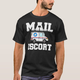T-shirt Funny Mail Escort Postman Service postal Mailman