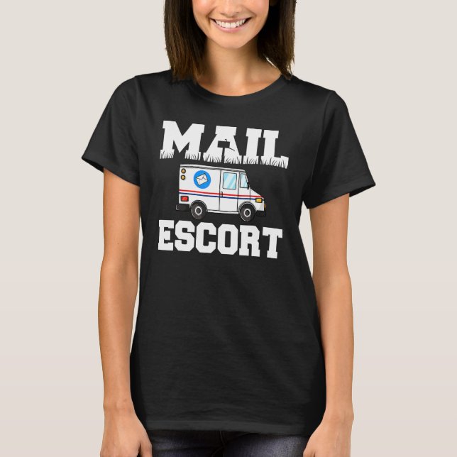 T-shirt Funny Mail Escort Postman Service postal Mailman (Devant)