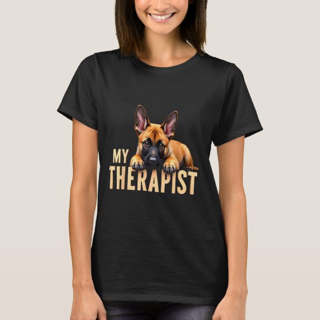 T-shirt Funny Malinois Puppy My Therast Belgian Shepherd D (Devant)