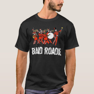 T-shirt Funny Marching Band Parent Shirts Band Roadie