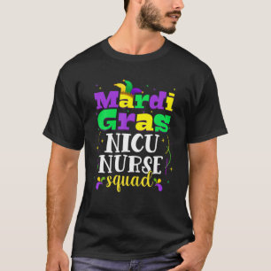 T-shirt Funny Mardi Gras Carnival Outfit NICU Nurse Squad