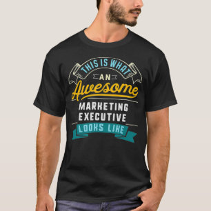 T-shirt Funny Marketing Executive Awesome Emploi Professio