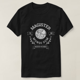 T-shirt Funny Master of the World Latin Crest Custom