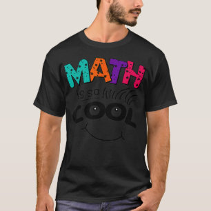 T-shirt Funny Math est Cool Enseignants Nerds Geek STEM 