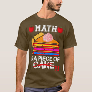 T-shirt Funny Math est un morceau de tarte enseignant ense