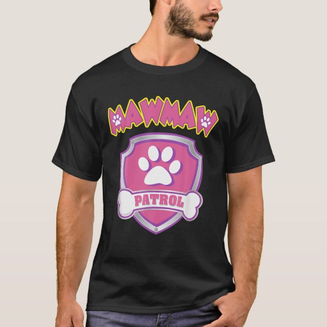 T-shirt Funny Mawmaw Patrol - Chien Maman Papa Pour Les Fe (Devant)