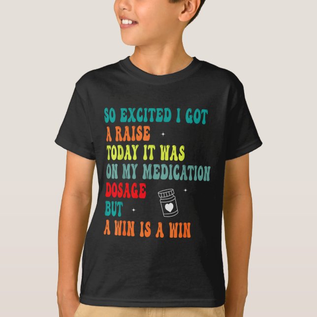 T-shirt Funny Medication Dosage Joke Dark Humor Sarcastic  (Devant)