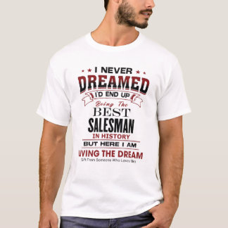 T-shirt Funny Meilleur SALESMAN Dans L'Histoire Unique Nou