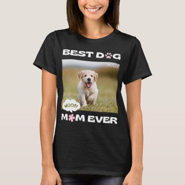 T-shirt Funny Meilleure maman chien jamais avec une photo  (Devant)