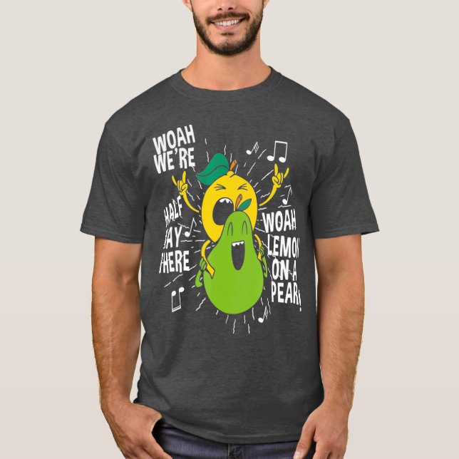 T-shirt Funny Meme Woah Lemonate On A Pear Teacher Music (Devant)