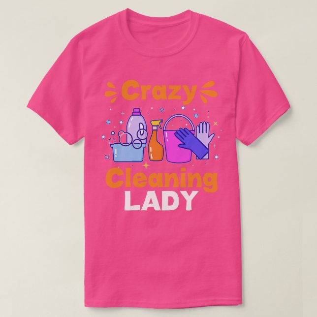 T-shirt Funny Ménagère Crazy Nettoyage Lady Ménagère (Design devant)