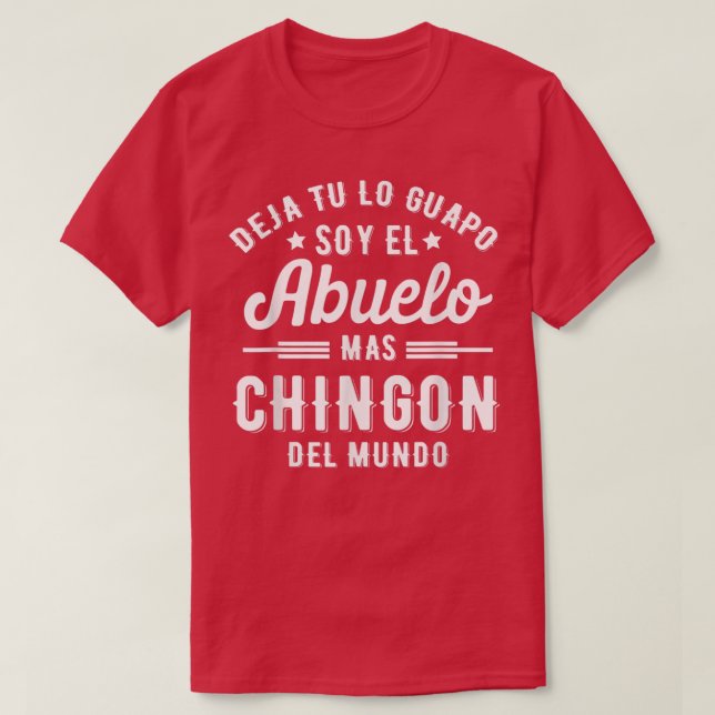 T-shirt Funny Mens Camisa Deja Tu Lo Guapo Soy El Abuelo M (Design devant)