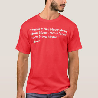 T-shirt Funny Meow Quotes by Meow Cat Mom and Dad Meow Meo