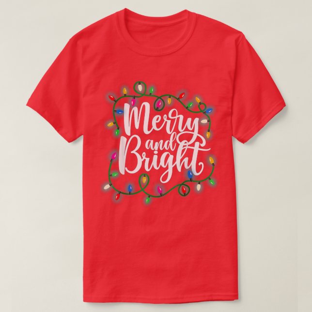 T-shirt Funny Merry and Bright Christmas Lights Xmas Holid (Design devant)