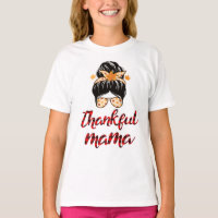 Funny Messy Bun One Thankful Mama Automne