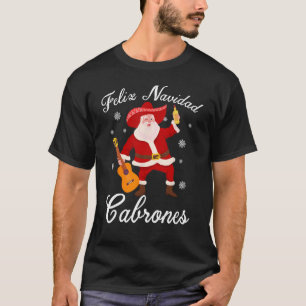 T-shirt Funny Mexique Père Noël Noël Feliz Navidad Cabron