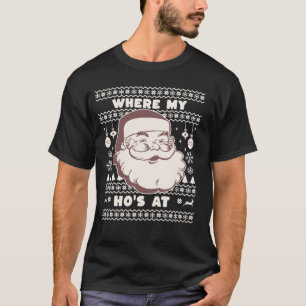 T-shirt Funny Mignonne Noël Père Noël Ho Ho's Ugly Swea de