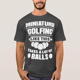 T-shirt Funny Miniature Golf Miniature Golf Miniature G