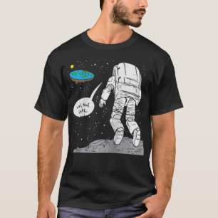 T-shirt Funny Moon Landing, Flat Earth, That Sucks, Space 