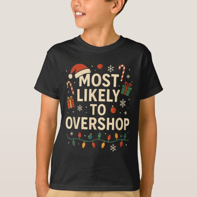 T-shirt Funny Most Likely To Overshop Family Christmas  (Devant)