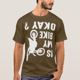 T-shirt Funny Motocross Bike Mème Bike OK Envoyer
