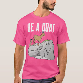T-shirt Funny Mountain Rock Escalade Be A Goa