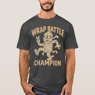 T-shirt Funny Mummy Wrap Champion de bataille