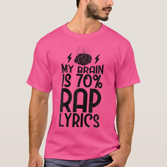 T-shirt Funny My Brain Is Rap Lyrics Rap Amateurs (Devant)