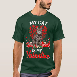 T-shirt Funny My Cat Is My Valentine Kitten Cat Lover