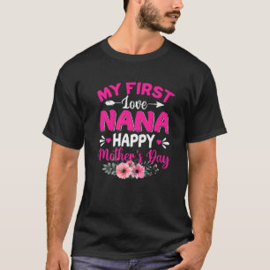 T-shirt Funny My First Love Nana mignonne Flower Flower Fl