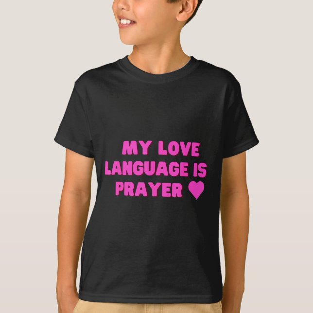 T-shirt Funny My Love Language Is Prayer Jesus Christian  (Devant)