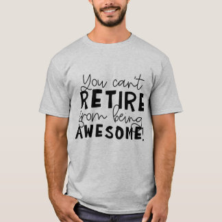 T-shirt Funny ne peut pas retirer l'art du mot