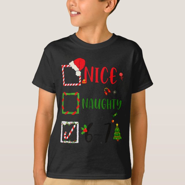 T-shirt Funny Nice Naughty 6 7 Meme Christmas Six Seven  (Devant)