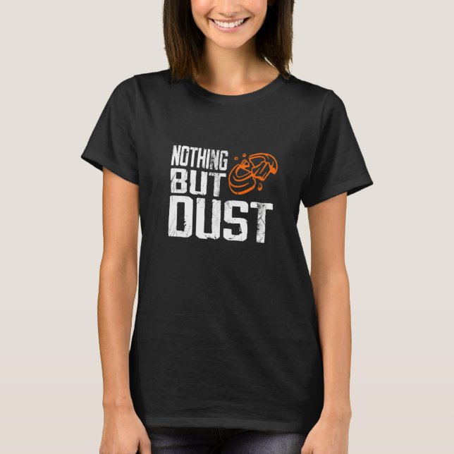 T-shirt Funny Nothing But Dust - Trap Shooting Premium (Devant)