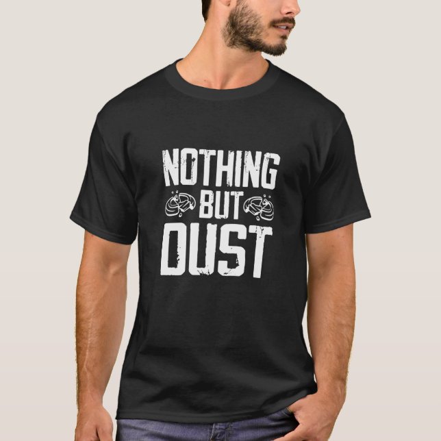 T-shirt Funny Nothing But Dust - Trap Shooting Premium_3 (Devant)