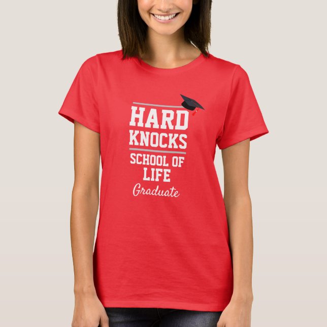 T-shirt Funny Novelty Femme HARD KNOCKS DIPLÔMÉE DE L'ÉCOL (Devant)