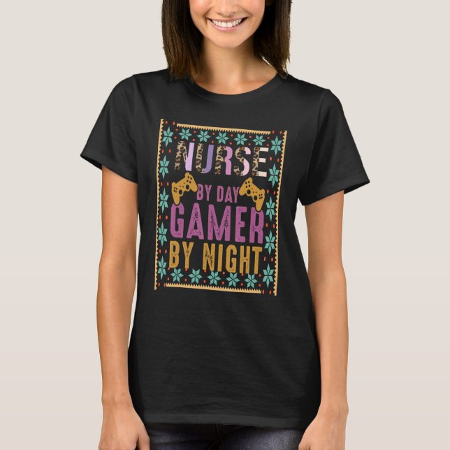 T-shirt Funny Nurse Video Gaming Nurse By Day Gamer By Nig (Devant)