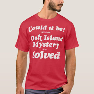 T-shirt Funny Oak Island Merch