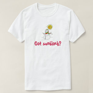 T-shirt Funny Obtenu Sunblock Réchauffement climatique Sno