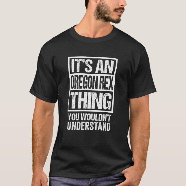 T-shirt Funny Oregon Rex Breed Breeder Quote Oregon Rex Ca (Devant)