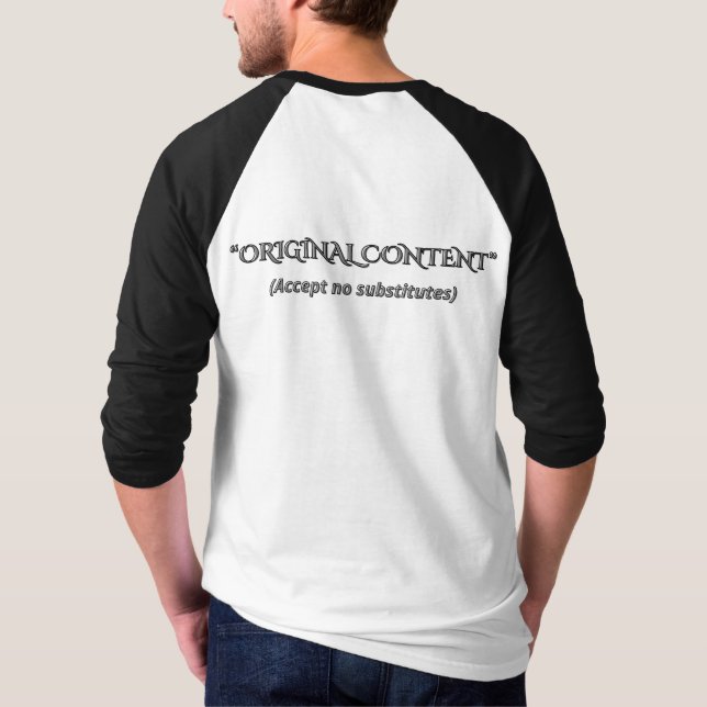 T-shirt Funny Original Content Sarcastic Minimalist T-Shir (Dos)