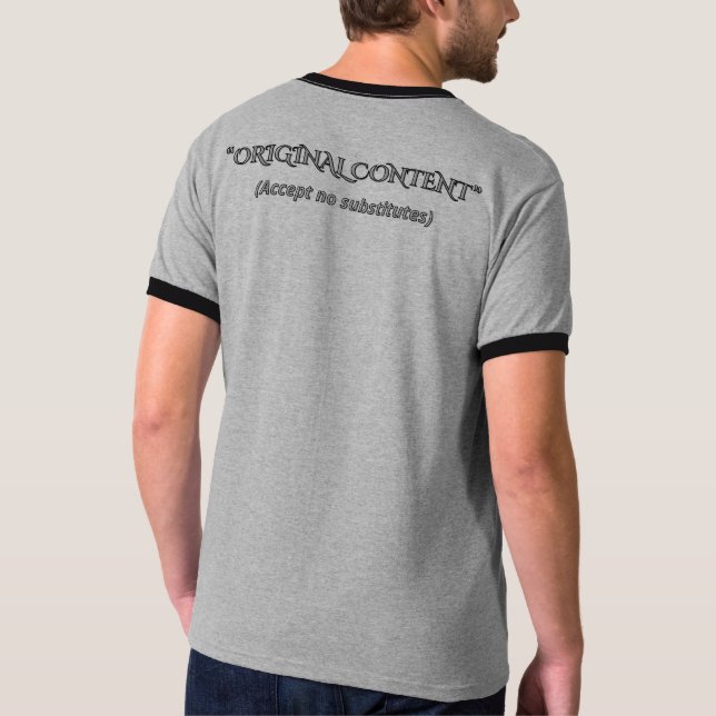 T-shirt Funny Original Content Sarcastic Minimalist T-Shir (Dos)