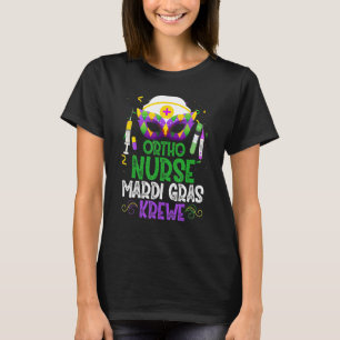 T-shirt Funny Ortho Nurse Krewe Masque Mardi Gras Carnival
