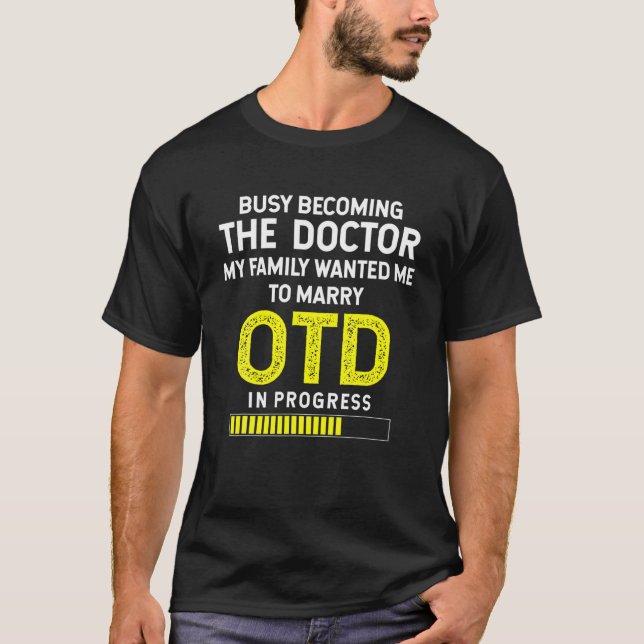 T-shirt Funny OTD Étudiant Docteur En Ergothérapie I (Devant)