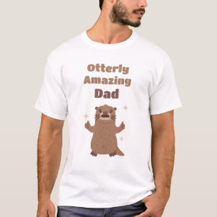 T-shirt Funny Otter Otterly Extraordinaire papa Pun